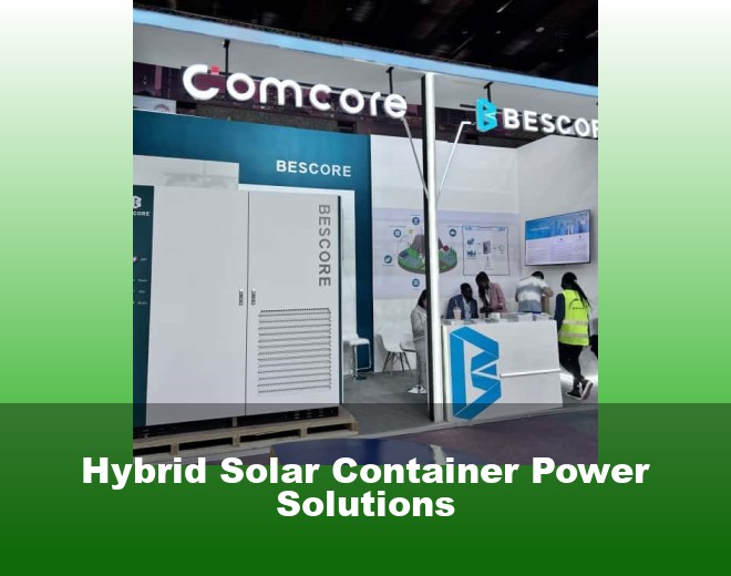 Hybrid Solar Container Power Solutions